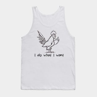 I Do What I Want Funny Joke Rooster With Attitude T-Shirt Tank Top